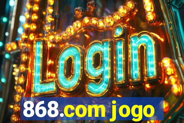 868.com jogo